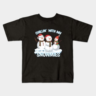 Chillin With My Snowmies Kids T-Shirt